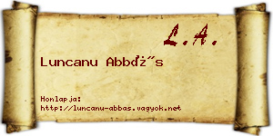 Luncanu Abbás névjegykártya